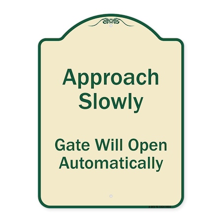 Designer Series-Approach Slowly Gate Will Open Automatically